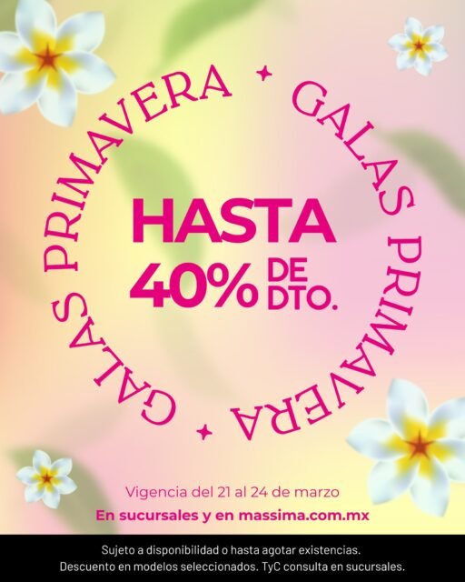 🚨 ¡SOLO 4 DÍAS! 🚨
Nuestras Galas de Primavera han comenzado en Massima. Del 21 al 24 de marzo, disfruta de hasta un 40% OFF en vestidos seleccionados. 🌸✨

No esperes al último día, ¡las tallas son limitadas! 🏃‍♀️💨
En sucursales 👉 https://massima.com.mx/sucursales-massima/
En tienda en línea 👉 https://eshl.short.gy/massima

 #NuevaColeccion #VestidosDeFiesta #centrohistorico #LookPrimaveral #OfertasImperdibles