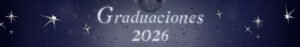 Decorative banner in dark blue with silver 'Graduaciones 2026' and star decorations in celebration style.